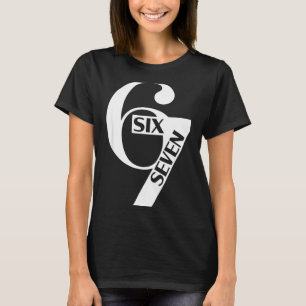 Grappige zes zeven 6 7 meme zeggend gen alpha sfee t-shirt