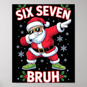 Grappige Zes Zeven Bruh 67 Kerstman Santa Dabbing Poster
