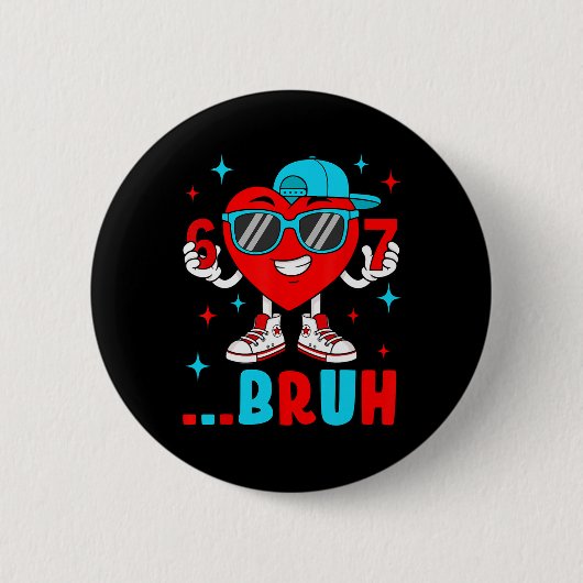 Grappige Zes Zeven Bruh 67 Meme Hart Valentijnsdag Ronde Button 5,7 Cm (Voorkant)