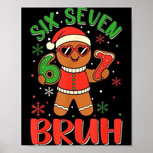 Grappige Zes Zeven Bruh Peperkoek Kerst Kostuum Poster (Voorkant)