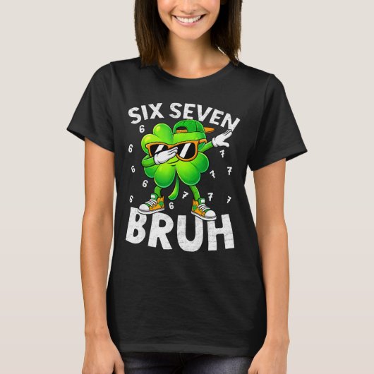 Grappige zes zeven bruh st patricks dag dabbing t-shirt (Voorkant)