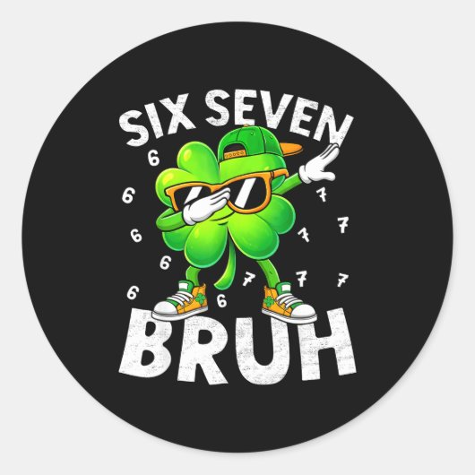 Grappige zes zeven bruh St. Patrick's Day dabben Ronde Sticker (Voorkant)