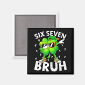 Grappige zes zeven bruh st patricks day dabbing magneet (Voorkant / Achterkant)