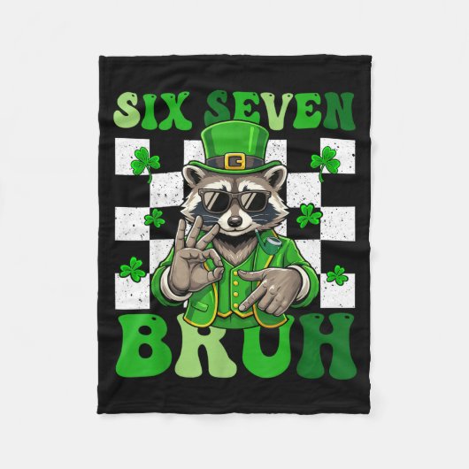 Grappige zes zeven bruh wasbeer st patricks dag 67 fleece deken (Voorkant)
