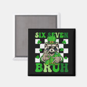 Grappige zes zeven bruh wasbeer st patricks day 67 magneet (Voorkant / Achterkant)