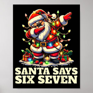 Grappige Zes Zeven Kerstmis 6-7 Meme Kerstman 6 7 Poster
