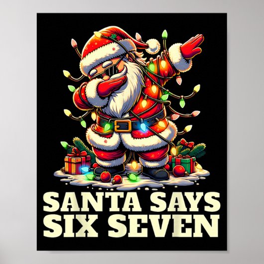 Grappige Zes Zeven Kerstmis 6-7 Meme Kerstman 6 7  Poster (Voorkant)