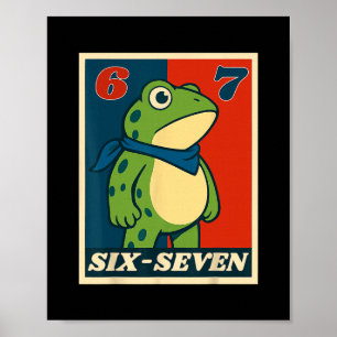 Grappige zes zeven kikker 6 7 meme Gen Alpha straa Poster