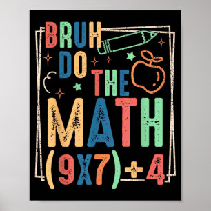 Grappige Zes Zeven Leraar Humor Bruh Doe De Wiskun Poster