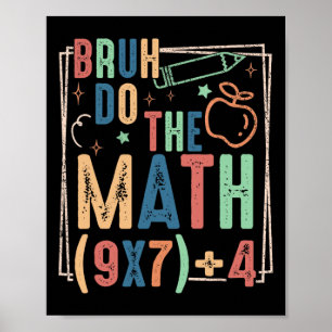 Grappige Zes Zeven Leraar Humor Bruh Doe De Wiskun Poster