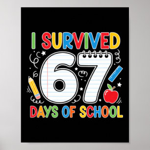 Grappige zes zeven school meme overleefde 67 dagen poster