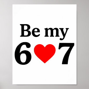 Grappige zes zeven wees mijn 6 7 meme mannen vrouw poster