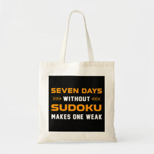 Grappige zeven dagen zonder sudoku voor puzzelspel tote bag