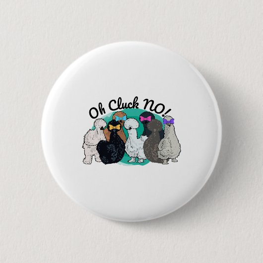 Grappige Zijdehoen Oh Cluck No _1 Ronde Button 5,7 Cm (Voorkant)