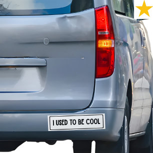 Grappige zin die ik gebruikte om Cool te zijn Rij  Bumpersticker