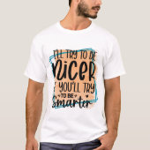 Grappige zin t-shirt (Voorkant)