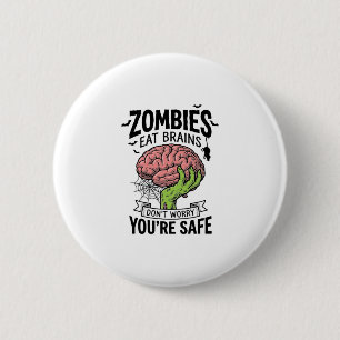 Grappige Zombie Eet Hersenen Je Bent Veilig Hallow Ronde Button 5,7 Cm