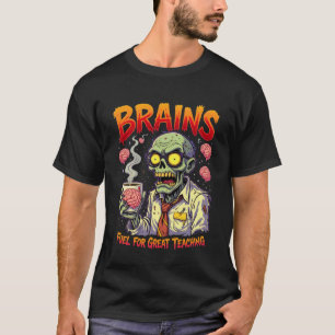 Grappige Zombie Leraar Hersenen Voeden Lesgeven Ha T-shirt