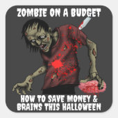 Grappige Zombie Op Een Budget Halloween Vierkante Sticker (Voorkant)