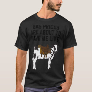 Grappige zuivelkoe Gasprijzen gaan me Likken T-shirt