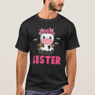 Grappige Zus Koe Cute Koe Boer Verjaardag Matching T-shirt