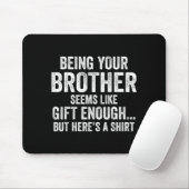 Grappige Zus Sarcasme Broer of Zus Humor Quote Van Muismat (Met muis)