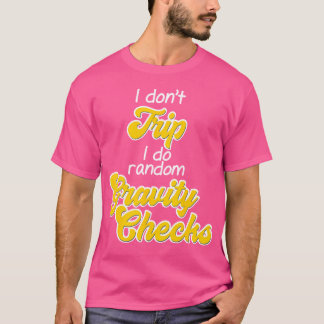 Grappige zwaartekracht is een mythe Shirt beklimme