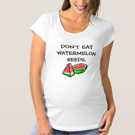 Grappige zwangerschap tee eet geen watermeloenpitt t-shirt