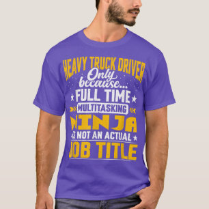 Grappige zware vrachtwagenchauffeur operator funct t-shirt