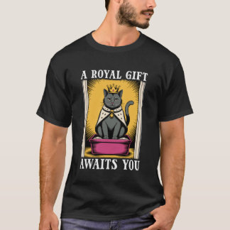 Grappige Zwarte Kat Een Koninklijk Geschenk Wacht  T-shirt
