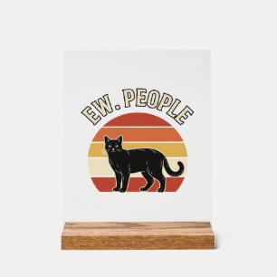 Grappige Zwarte Kat Ew Mensen Vintage Retro Design Acryl Bord