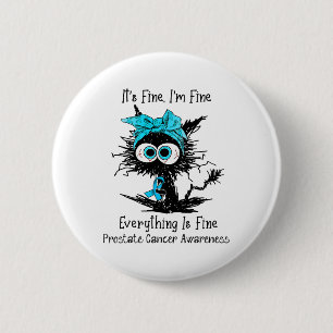 Grappige zwarte kat is prima ik ben prima prostaat ronde button 5,7 cm