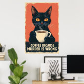 Grappige zwarte kat koffie kunst - koffie omdat mo poster (Thuiskantoor)