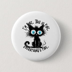 Grappige zwarte kat kunst het is prima ik ben prim ronde button 5,7 cm