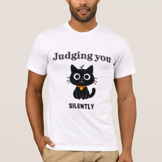 Grappige zwarte kat "oordeelt je in stilte" sarcas t-shirt