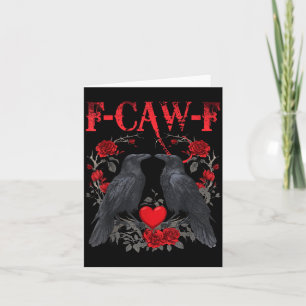 Grappige Zwarte Vogel F-caw-f Anti Valentijnsdag A Kaart