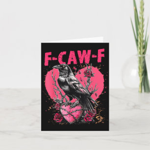 Grappige Zwarte Vogel F-caw-f Anti Valentijnsdag S Kaart