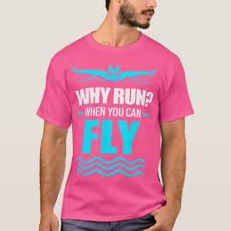 Grappige zwemmer zwemmen waarom rennen als je kunt t-shirt