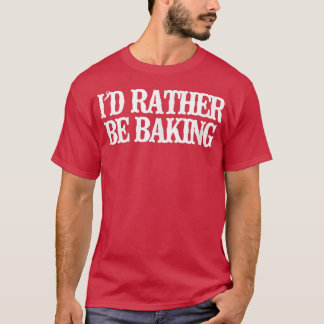 grappigheid, ik zou liever 2810 gaan baken t-shirt