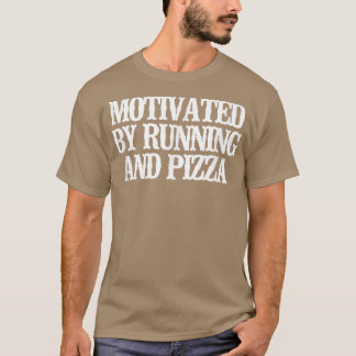  grappigheid veroorzaakt door het runnen van Pizza T-shirt