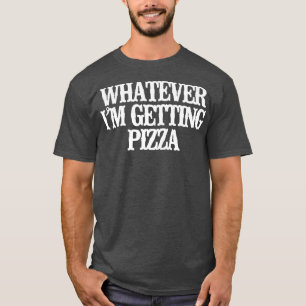  grappigheid wat ik ook doe om Pizza Sarcastic te  T-shirt
