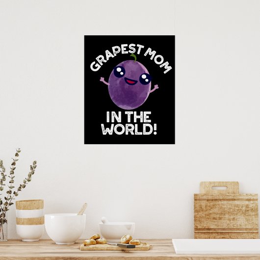 Grapste moeder in de wereld grappige fruitpun donk poster (Keuken)
