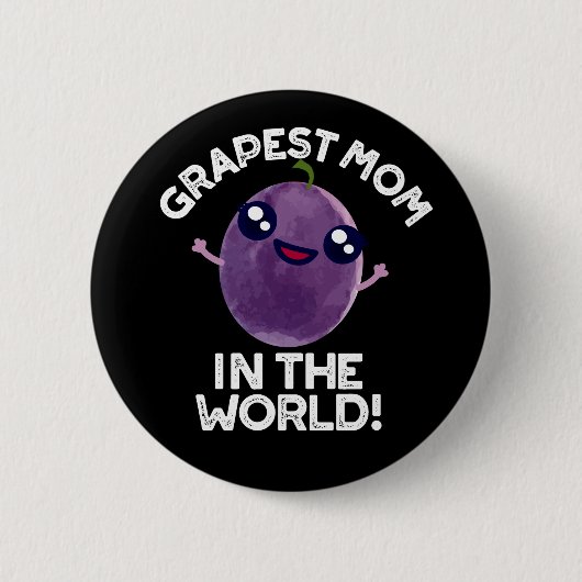 Grapste moeder in de wereld grappige fruitpun donk ronde button 5,7 cm (Voorkant)