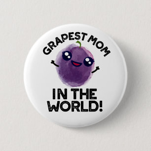 Grapste moeder in de wereld grappige fruitpun ronde button 5,7 cm