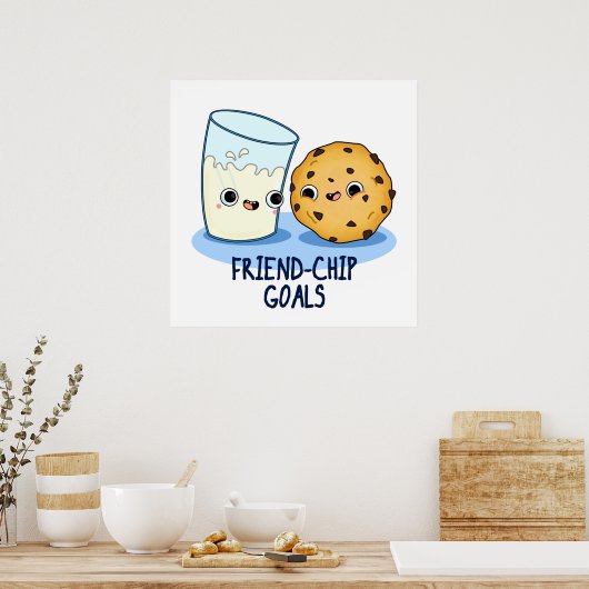 Grapy Milk Cookies Pun Friend-Chip Goals Poster (Keuken)