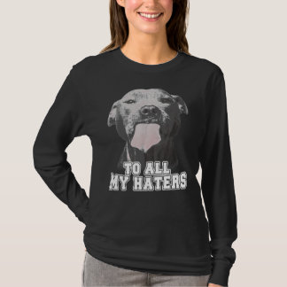 Grapzige Pitbull van al mijn geisers T-shirt