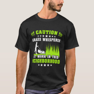 grasmaaier gras fluisteraar buurt maaien gazon t-shirt