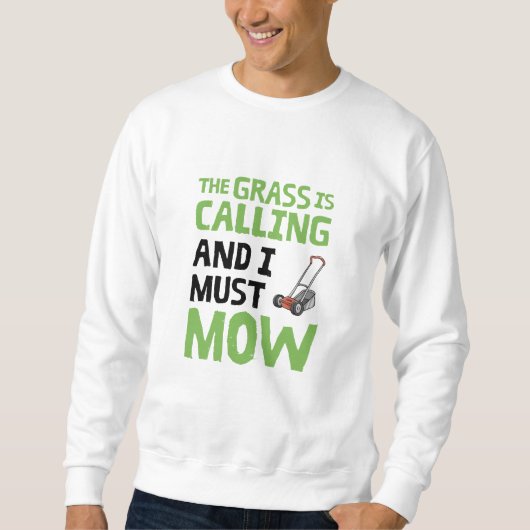 Grasmaaier - Het Gras Roept en Ik Moet Maaien  Trui (Voorkant)