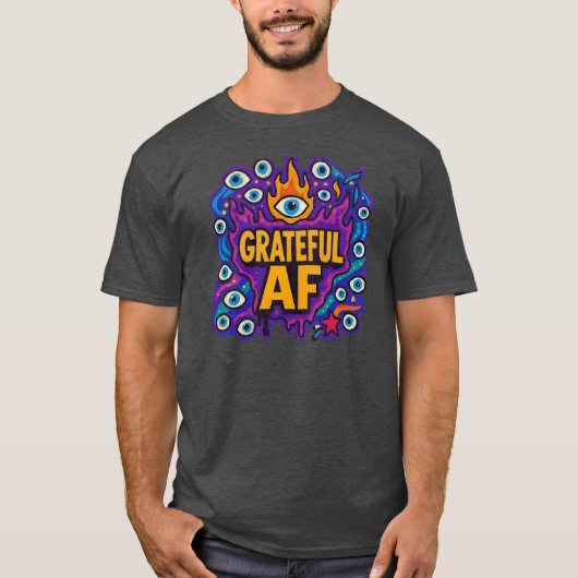 Grateful AF - T-Shirt (Voorkant)
