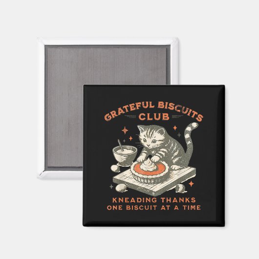 Grateful Biscuits Club Kneading Thanks One Biscuit Magneet (Voorkant / Achterkant)